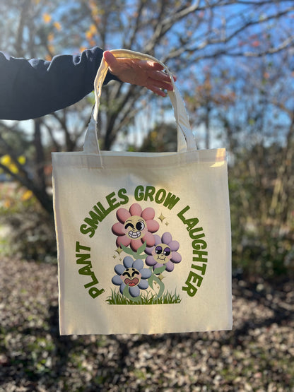 Plant Smiles Grow Laughter | Tote Bag